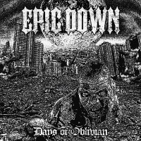 EPIC DOWN - Days of Oblivion (CD)