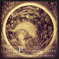 DEEP RIVER ACOLYTES - Procession of The Damned (CD ep)